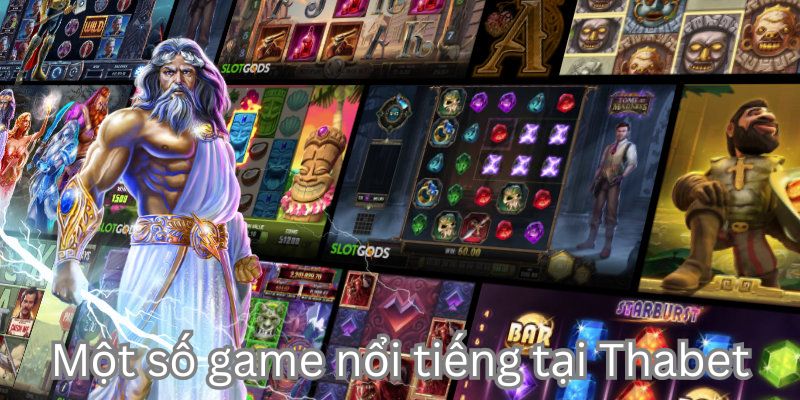 Một vài tựa game không được bỏ lỡ khi tham gia tại đây